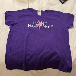 Purple “I Can’t I Have Dance” Shirt